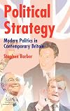 Political Strategy - Modern Politics in Contemporary Britain