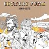 Country Funk 1969-1975