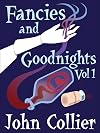 Fancies and Goodnights Vol 1