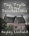 The Truth About Dandelions