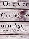 Of a Certain Age: Twenty Life Sketches
