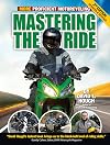 Mastering the Ride: More Proficient Motorcycling, 2nd Edition