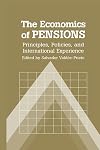The Economics of Pensions: Principles, Policies, and International Experience