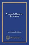 A manual of harmony for schools