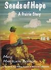 Seeds of Hope: A Prairie Story