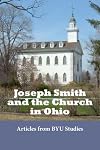 Joseph Smith and the Church in Ohio: Kirtland: A Perspective on Time and Place