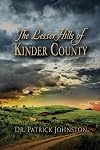 The Lesser Hills of Kinder County