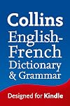 Collins English to French (One Way) Dictionary & Grammar (Collins Dictionary and Grammar)