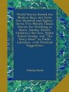World stories retold for modern boys and girls: One hundred and eighty-seven five-minute classic stories for retelling in home, Sunday School, children's ... with practical suggestions for telling