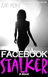 Facebook Stalker, Episode One