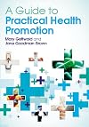 EBOOK: A Guide to Practical Health Promotion (UK Higher Education OUP Humanities & Social Sciences Health & Social Welfare)