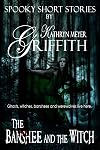 The Banshee and the Witch {short story}