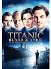 Titanic Blood & Steel