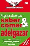 Preguntas Claves Para Saber Comer y Adelgazar (Practilibros) (Spanish Edition)