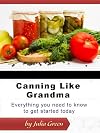 Home Canning Like Grandma: Canning in Home & Kitchen, Preserving, Supplies & Recipes Book