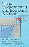 Linear Programming and Economic Analysis (Dover Books on Computer Science)