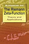 The Riemann Zeta-Function: Theory and Applications (Dover Books on Mathematics)