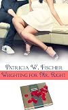Weighting for Mr. Right