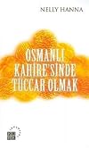 Osmanli Kahire'sinde Tuccar Olmak