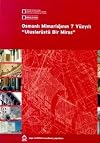Osmanli mimarliginin 7 yüzyili: Uluslarüstü bir miras