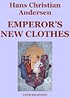 Emperor's New Clothes (Illustrated)