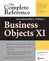 BusinessObjects XI (Release 2): The Complete Reference (Osborne Complete Reference Series)
