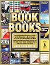 THE BOOK OF BOOKS: Recommended Reading: Including Must-Read Books (Fiction & Nonfiction), Book Club Recommendations, Pulitzer-Prize Winners, Critics’ Favorites, Popular Standards (Good Reads 1)