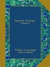 Dogmatic Theology, Volume 2A