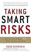 Taking Smart Risks: How Sharp Leaders Win When Stakes are High: How Sharp Leaders Win When Stakes are High (EBOOK)