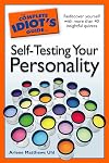 The Complete Idiot's Guide to Self-Testing Your Personality