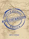 Accountability: Angst, Awareness, Action [Paperback] [Jan 01, 2012] Jay P Desai