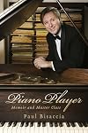 Piano Player (Memoir and Master Class)
