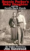 Bonnie Parker's Baby Daughter And The Devil's Back Porch