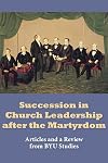 Succession in Church Leadership after the Martyrdom