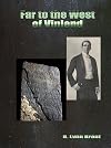 Far to the West of Vinland
