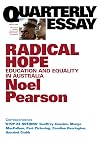 Quarterly Essay 35 Radical Hope : Education & Equality in Australia