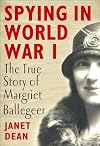Spying in World War I - The true story of Margriet Ballageer (Digital General)