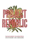 Project republic : plans and arguments for a new Australia