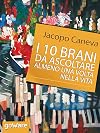 I 10 brani da ascoltare almeno una volta nella vita (Italian Edition)