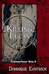 Killing Lucas (Sherman Family Series Book 3)