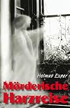 Mörderische Harzreise (Harzkrimis 6)