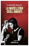 La macelleria degli amanti (Dal mondo) (Italian Edition)