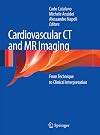Cardiovascular CT and MR Imaging: From Technique to Clinical Interpretation