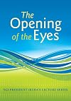The Opening of the Eyes: Commentaries on the Writings of Nichiren