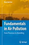 Fundamentals in Air Pollution From Processes to Modelling