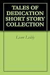 TALES OF DEDICATION SHORT STORY COLLECTION