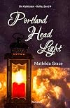 Portland Head Light (Die Ostküsten-Reihe 4) (German Edition)