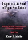 Deeper into the Heart of Papua New Guinea