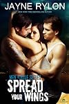Spread Your Wings (Men in Blue Book 4)