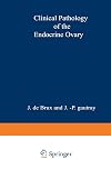 Clinical Pathology of the Endocrine Ovary